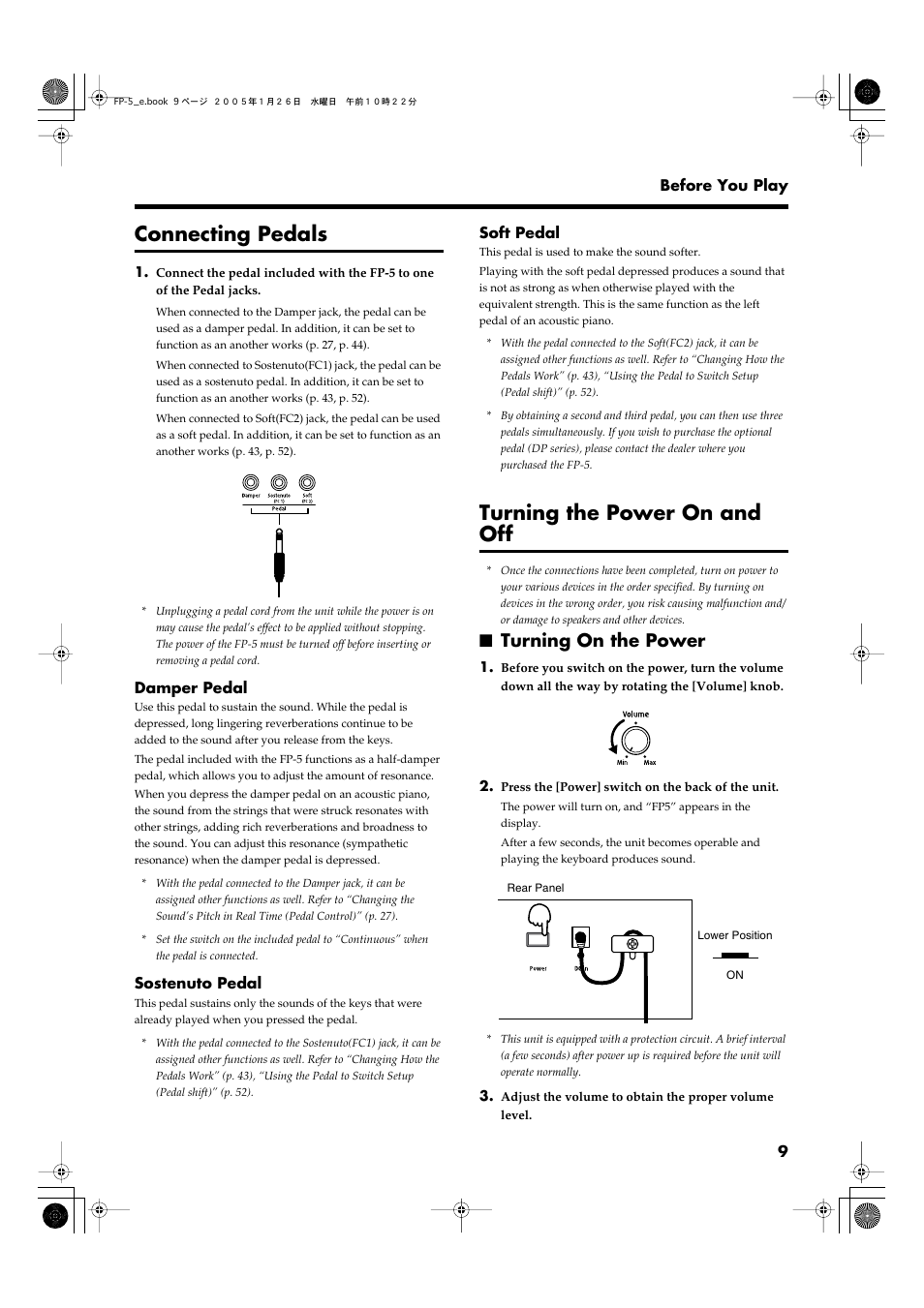 Connecting pedals, Turning the power on and off, Turning on the power | Connecting pedals turning the power on and off, Pedals (p. 9), This switch turns the unit on/off (p. 9) | Roland FP-5 User Manual | Page 9 / 80