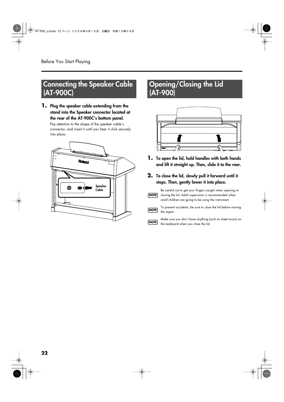 Connecting the speaker cable (at-900c), Opening/closing the lid (at-900), Not get your fingers pinched (p. 22). adult super | Roland Atelier AT900 User Manual | Page 24 / 308