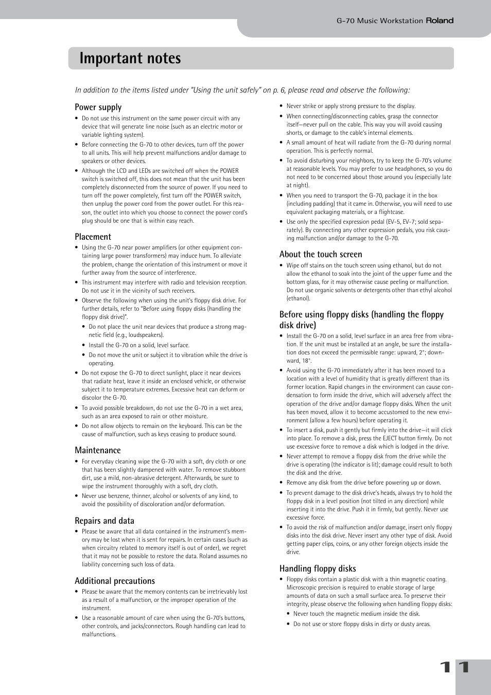 Important notes, Power supply, Placement | Maintenance, Repairs and data, Additional precautions, About the touch screen, Handling floppy disks | Roland G-70 User Manual | Page 11 / 260
