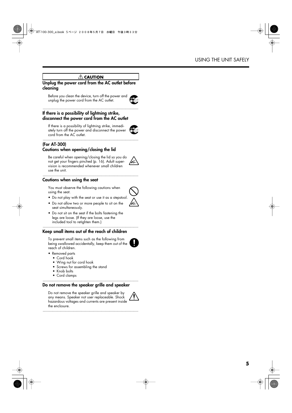 5 using the unit safely | Roland ATELIER AT-300 User Manual | Page 7 / 148