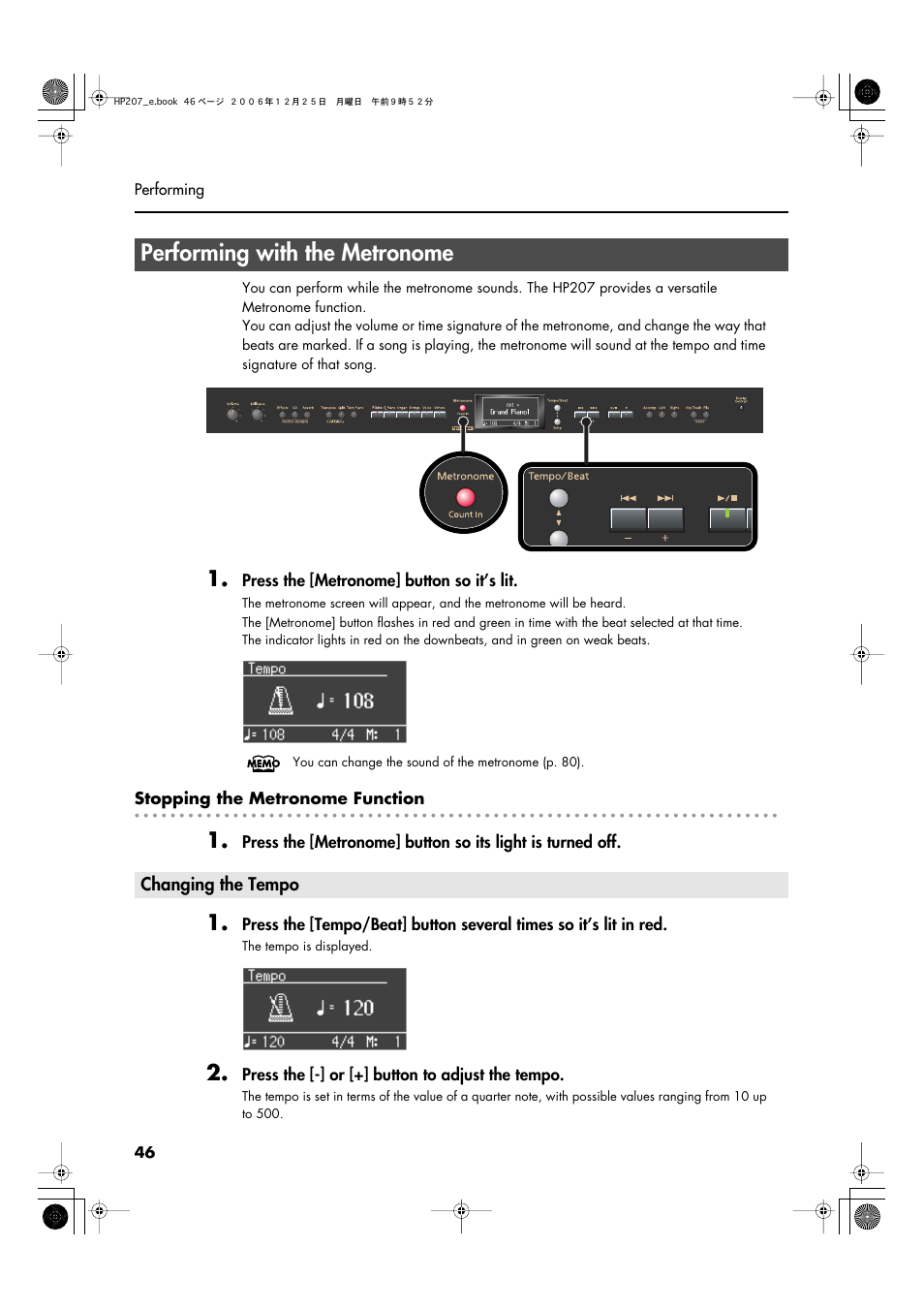 Performing with the metronome, Changing the tempo, Turns the metronome on/off (p. 46) | Metronome (p. 46) | Roland HP-207 User Manual | Page 48 / 120