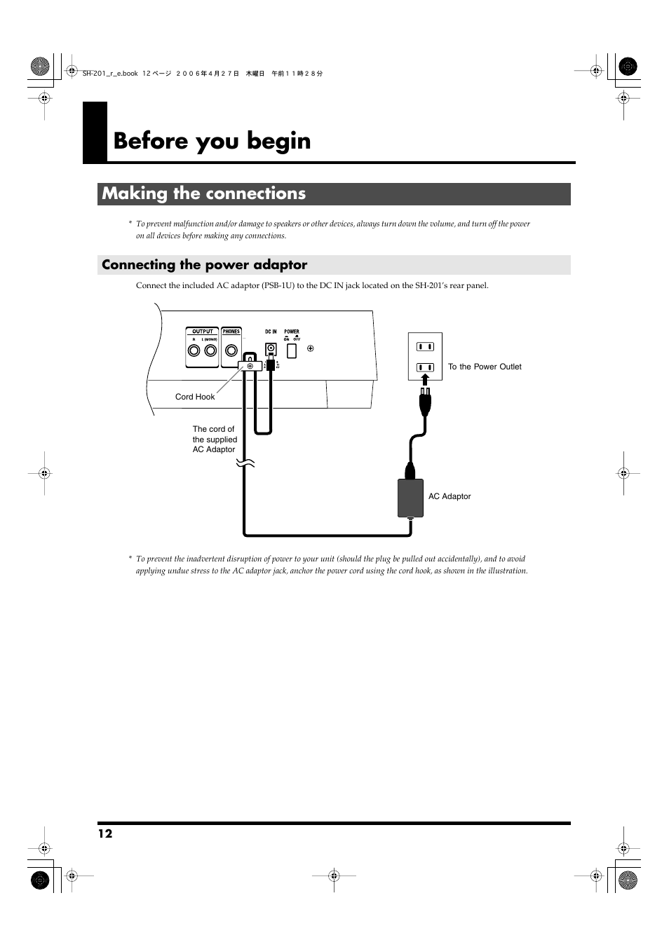Before you begin, Making the connections, Connecting the power adaptor | Dc in jack (p. 12) | Roland SH-201 User Manual | Page 12 / 84