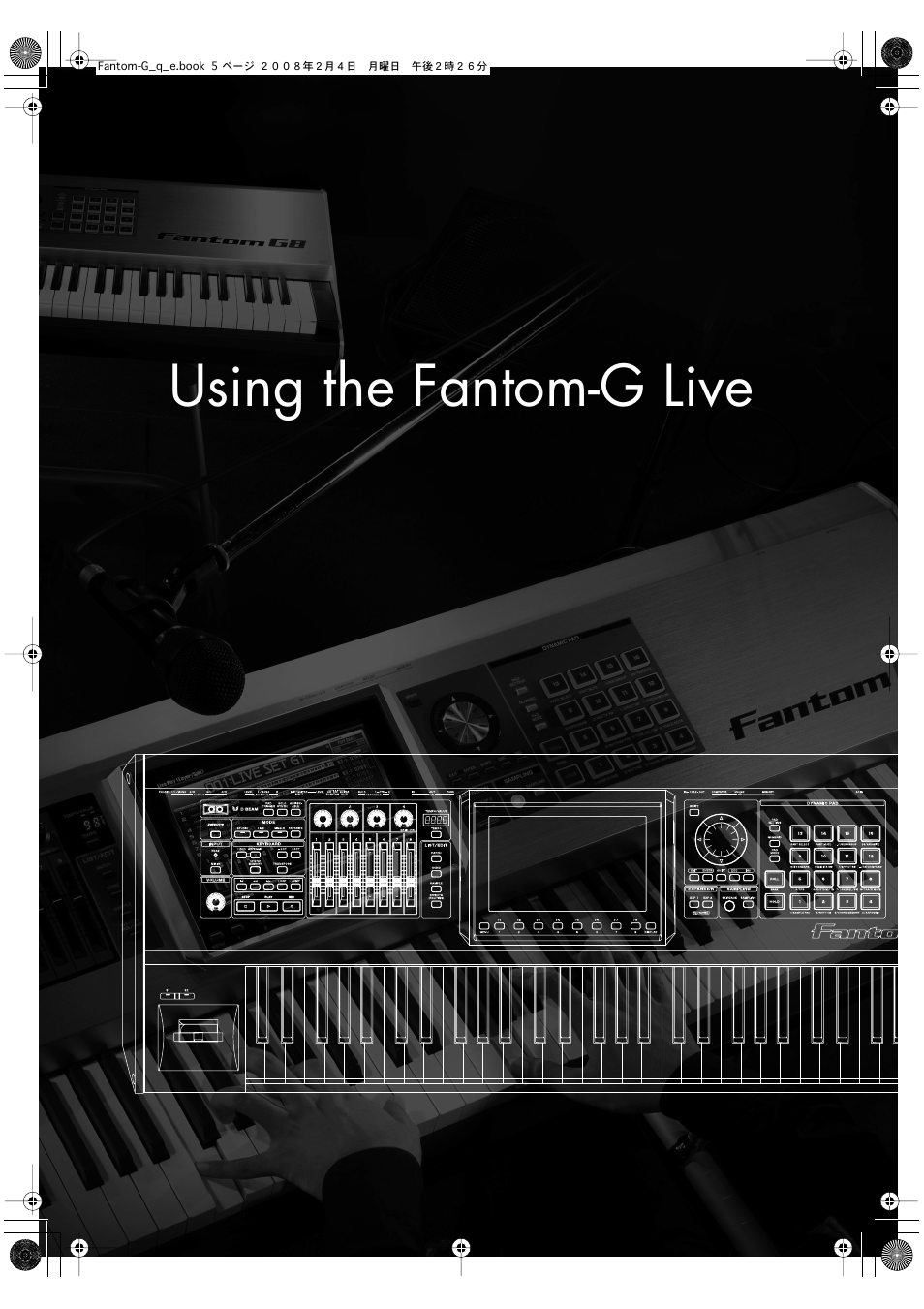 Using the fantom-g live | Roland Fantom G8 User Manual | Page 5 / 48