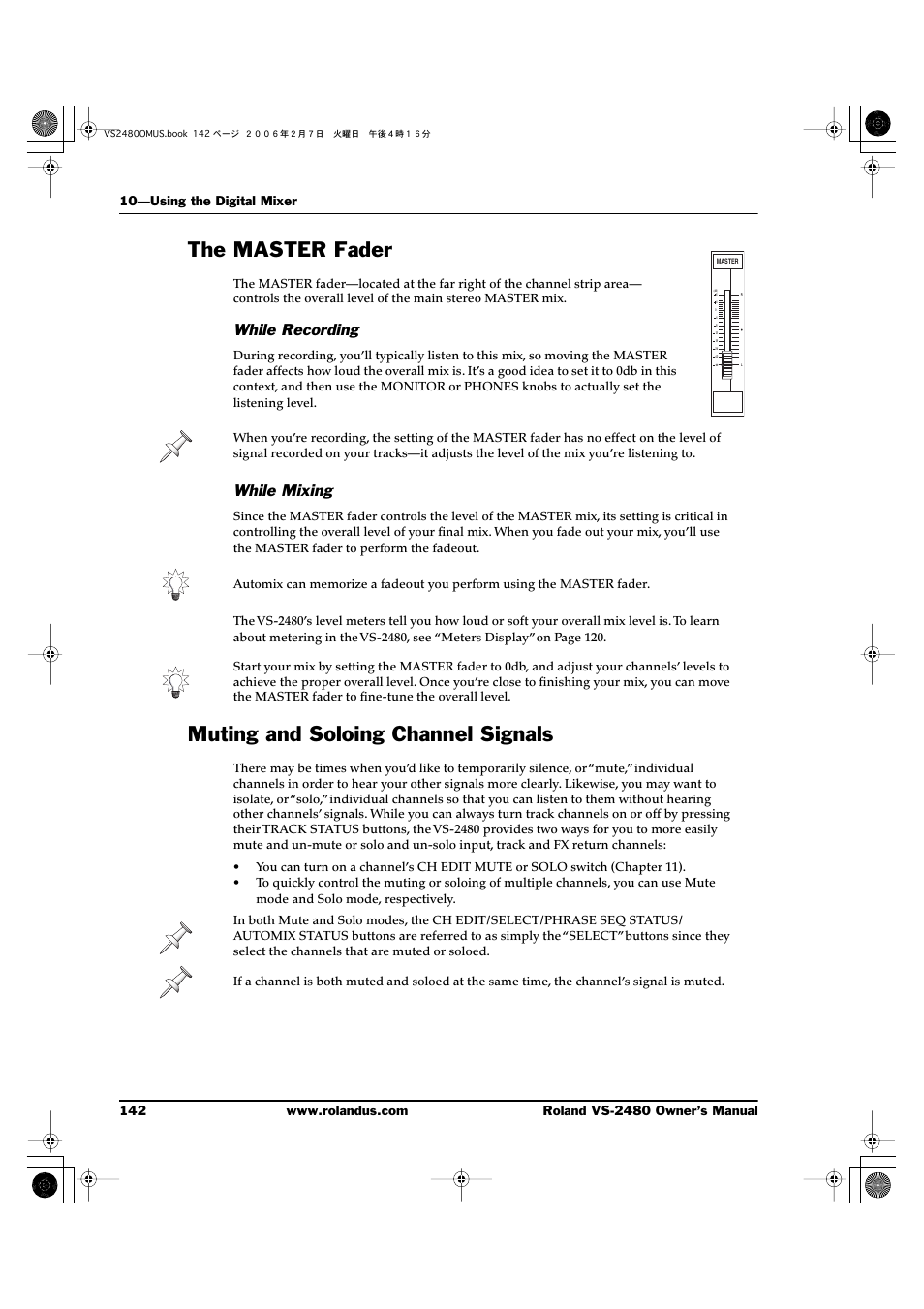 The master fader, While recording, While mixing | Muting and soloing channel signals | Roland VS-2480 User Manual | Page 142 / 452