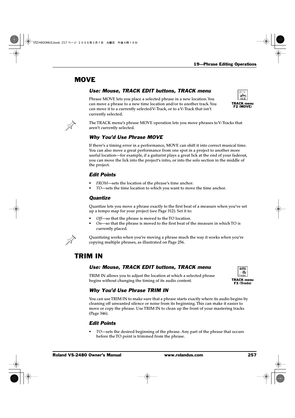 Move, Use: mouse, track edit buttons, track menu, Why you’d use phrase move | Edit points, Quantize, Trim in, Why you’d use phrase trim in, Move trim in | Roland VS-2480 User Manual | Page 257 / 452
