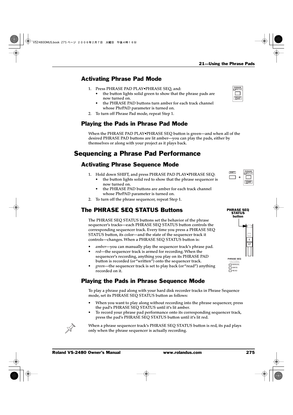 Activating phrase pad mode, Playing the pads in phrase pad mode, Sequencing a phrase pad performance | Activating phrase sequence mode, The phrase seq status buttons, Playing the pads in phrase sequence mode | Roland VS-2480 User Manual | Page 275 / 452