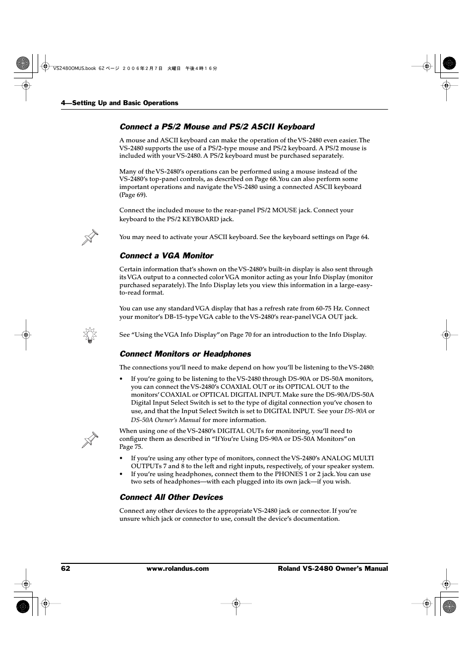 Connect a ps/2 mouse and ps/2 ascii keyboard, Connect a vga monitor, Connect monitors or headphones | Connect all other devices | Roland VS-2480 User Manual | Page 62 / 452