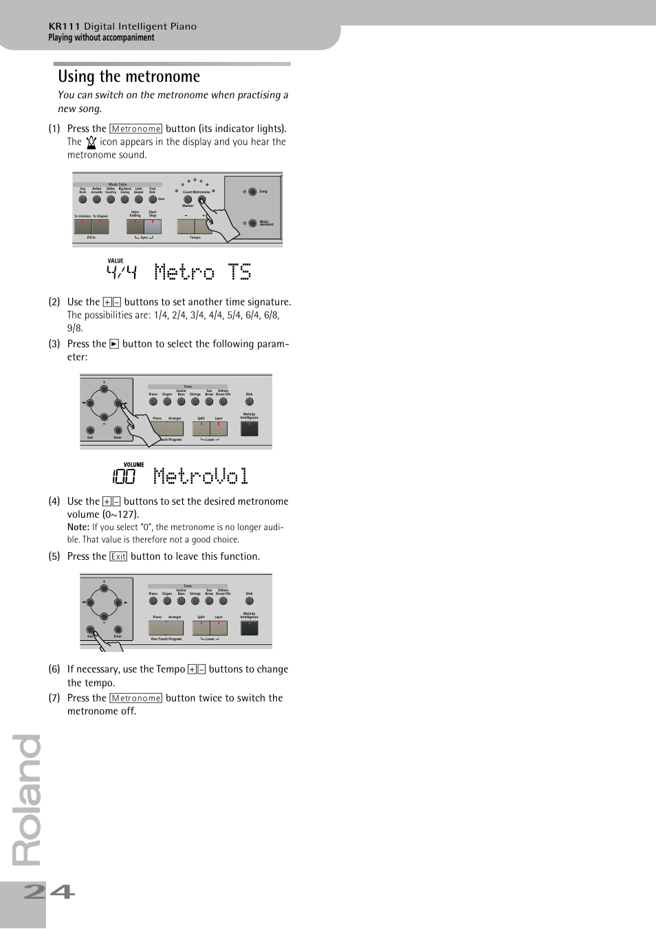 Metro ts, Metrovol, Using the metronome | Playing without accompaniment, Kr111 digital intelligent piano | Roland KR111 User Manual | Page 26 / 186