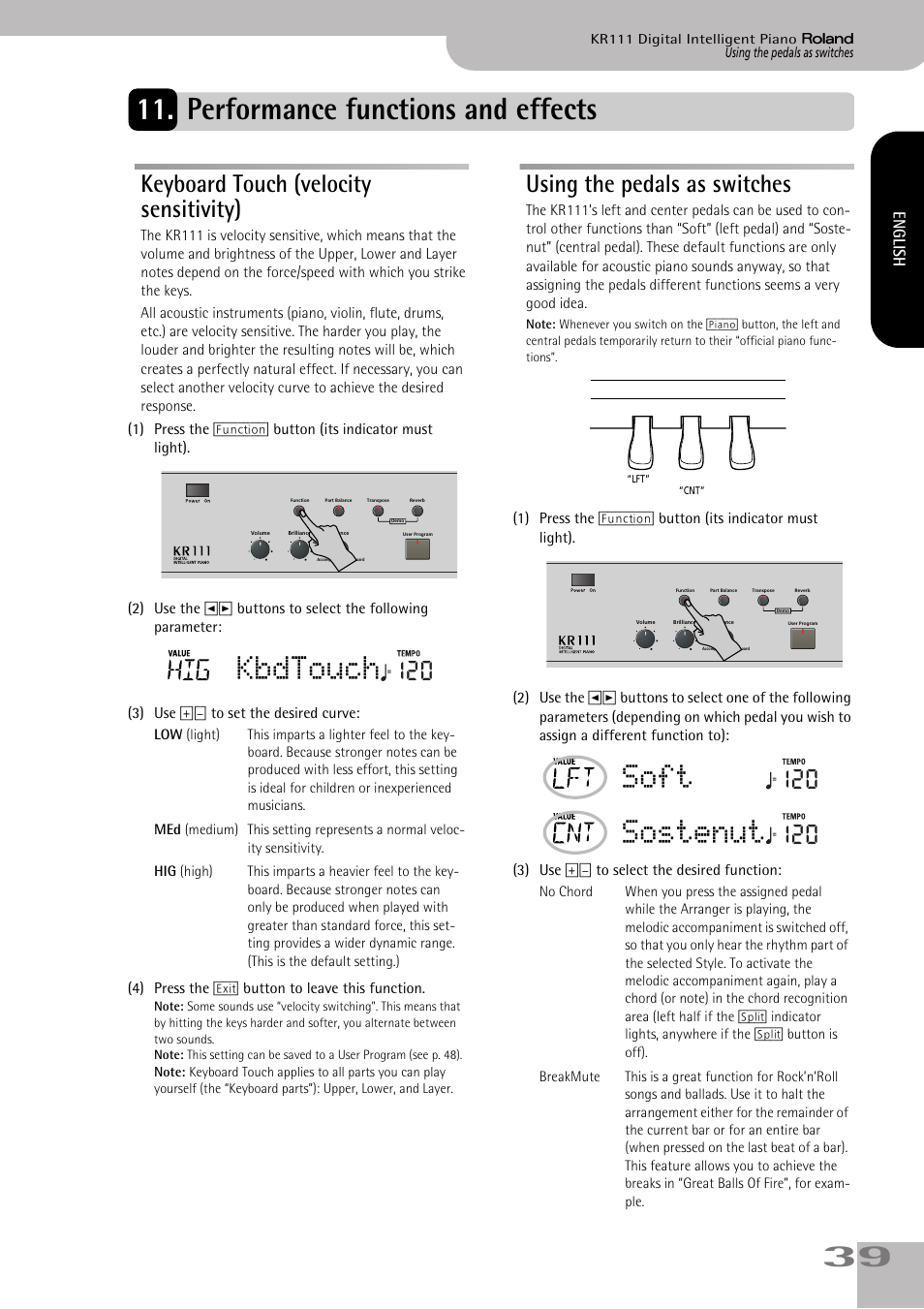 Performance functions and effects, Kbdtouch, Soft | Sostenut, Keyboard touch (velocity sensitivity), Using the pedals as switches, English | Roland KR111 User Manual | Page 41 / 186