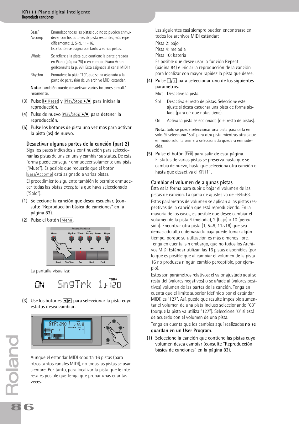 Sngtrk 1, Desactivar algunas partes de la canción (part 2), Cambiar el volumen de algunas pistas | Roland KR111 User Manual | Page 88 / 186