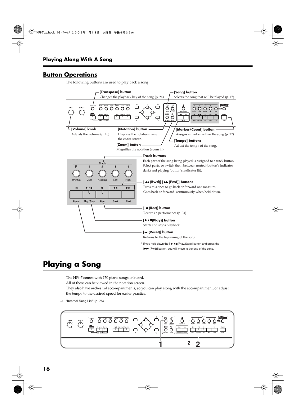 Button operations, Playing a song, Disk (p. 16, p. 46) | This magnifies the notation (zooms in) (p. 16), Adjust the tempo(p. 16, p. 20, p. 32) | Roland HPi-7LE User Manual | Page 16 / 84