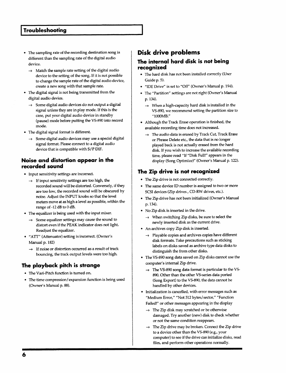 Noise and distortion appear in the recorded sound, The playback pitch is strange, Disk drive problems | The internal hard disk is not being recognized, The zip drive is not recognized | Roland VS-890 User Manual | Page 6 / 140