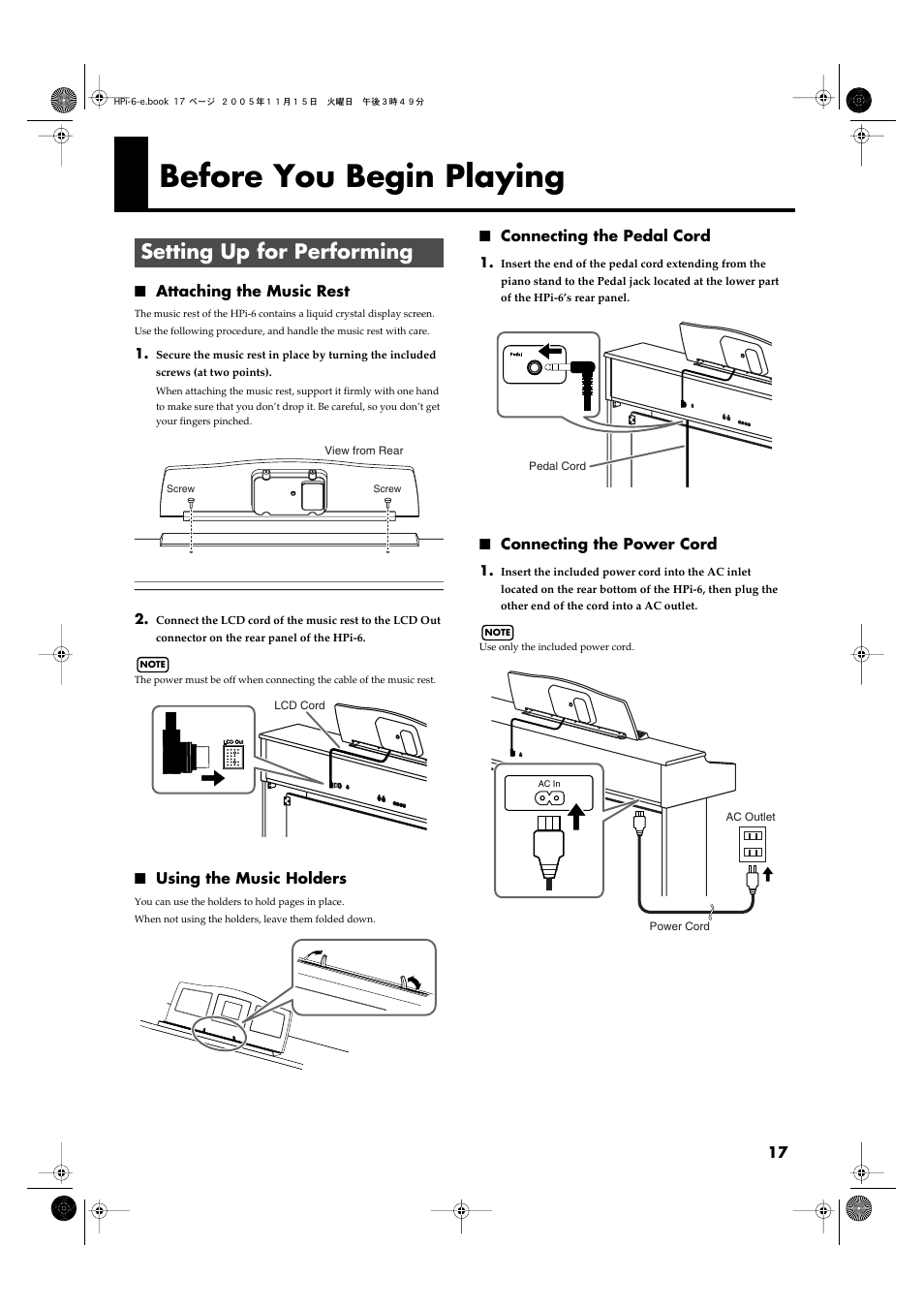 Before you begin playing, Setting up for performing, Attaching the music rest | Using the music holders, Connecting the pedal cord, Connecting the power cord | Roland HPi-6 User Manual | Page 17 / 124