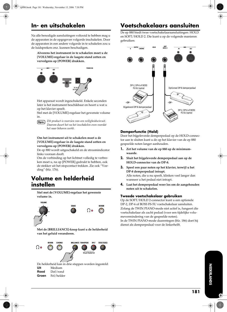 Hiermee stelt u het algemene volume in (blz. 181), Blz. 181), In- en uitschakelen | Volume en helderheid instellen, Voetschakelaars aansluiten | Roland EP-880 User Manual | Page 181 / 216