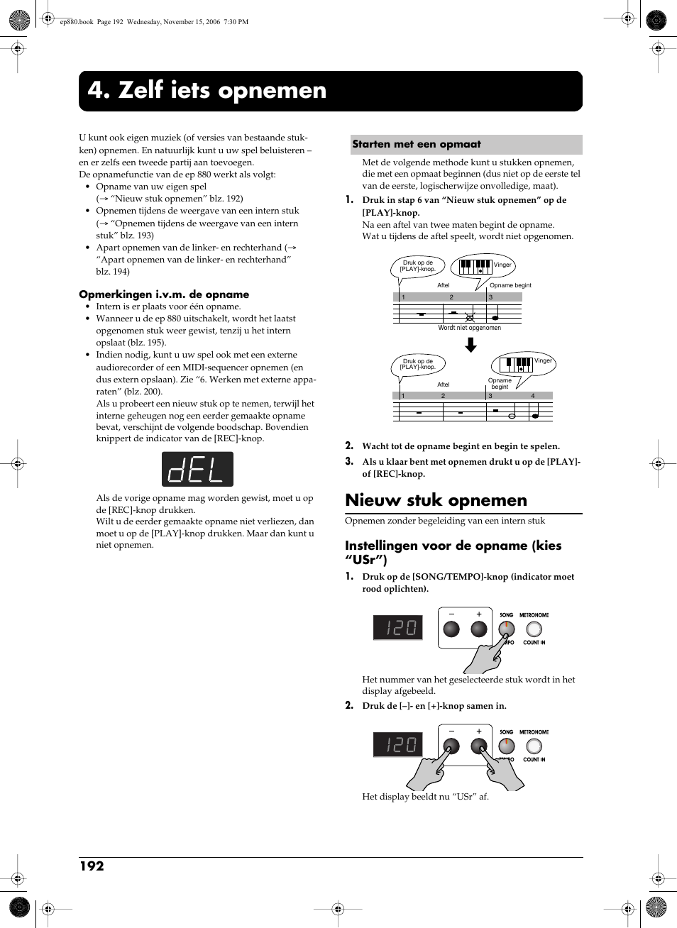 Zelf iets opnemen, Starten met een opmaat, Nieuw stuk opnemen | Blz. 192~194), Blz. 192 voor details, Instellingen voor de opname (kies “usr”) | Roland EP-880 User Manual | Page 192 / 216