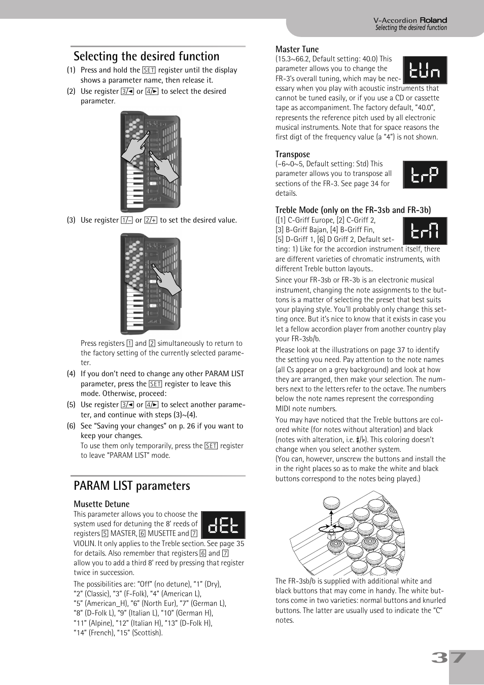 Selecting the desired function, Param list parameters, Musette detune | Master tune, Transpose, Treble mode (only on the fr3sb and fr3b), Det tun trp trm | Roland FR-3sb User Manual | Page 37 / 66