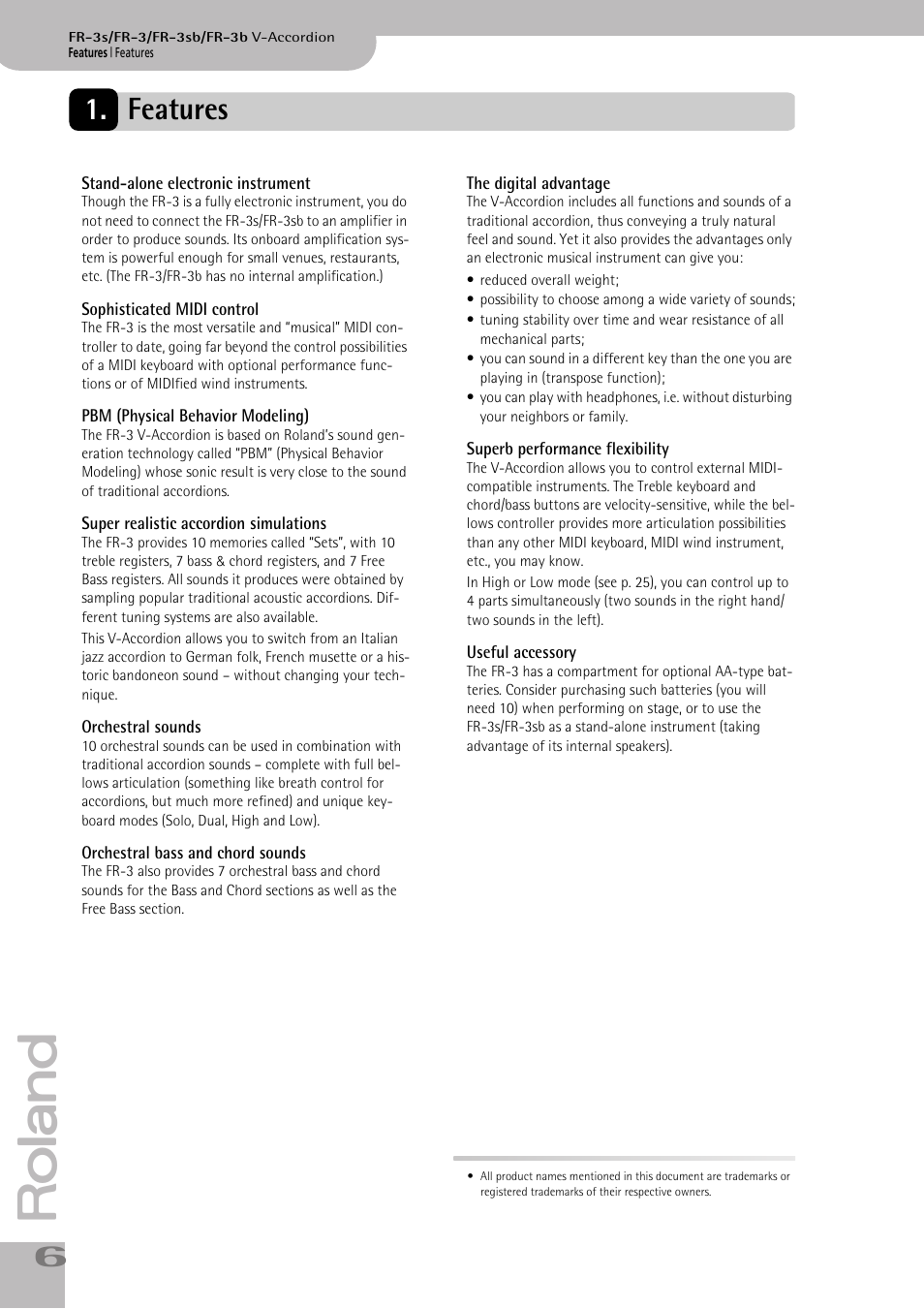 Features, Stand-alone electronic instrument, Sophisticated midi control | Pbm (physical behavior modeling), Super realistic accordion simulations, Orchestral sounds, Orchestral bass and chord sounds, The digital advantage, Superb performance flexibility, Useful accessory | Roland FR-3sb User Manual | Page 6 / 66