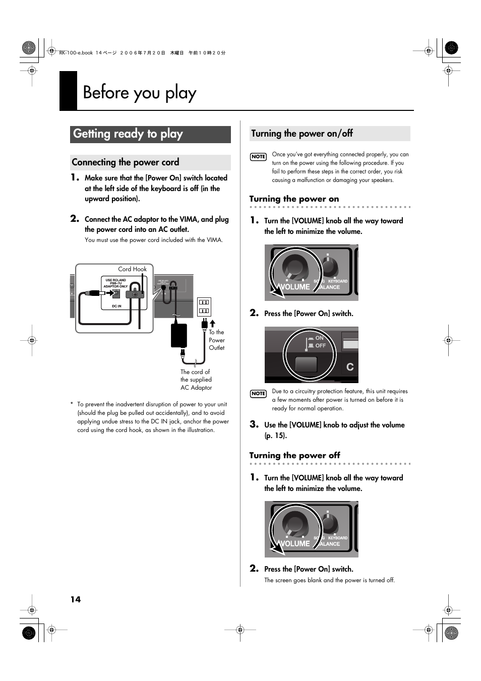 Before you play, Getting ready to play, Connecting the power cord | Turning the power on/off, Connecting the power cord turning the power on/off, Turns the power on/off (p. 14), Connect the included ac adaptor here (p. 14), Use this to fasten the ac adaptor cord (p. 14) | Roland VIMA RK-100 User Manual | Page 14 / 76