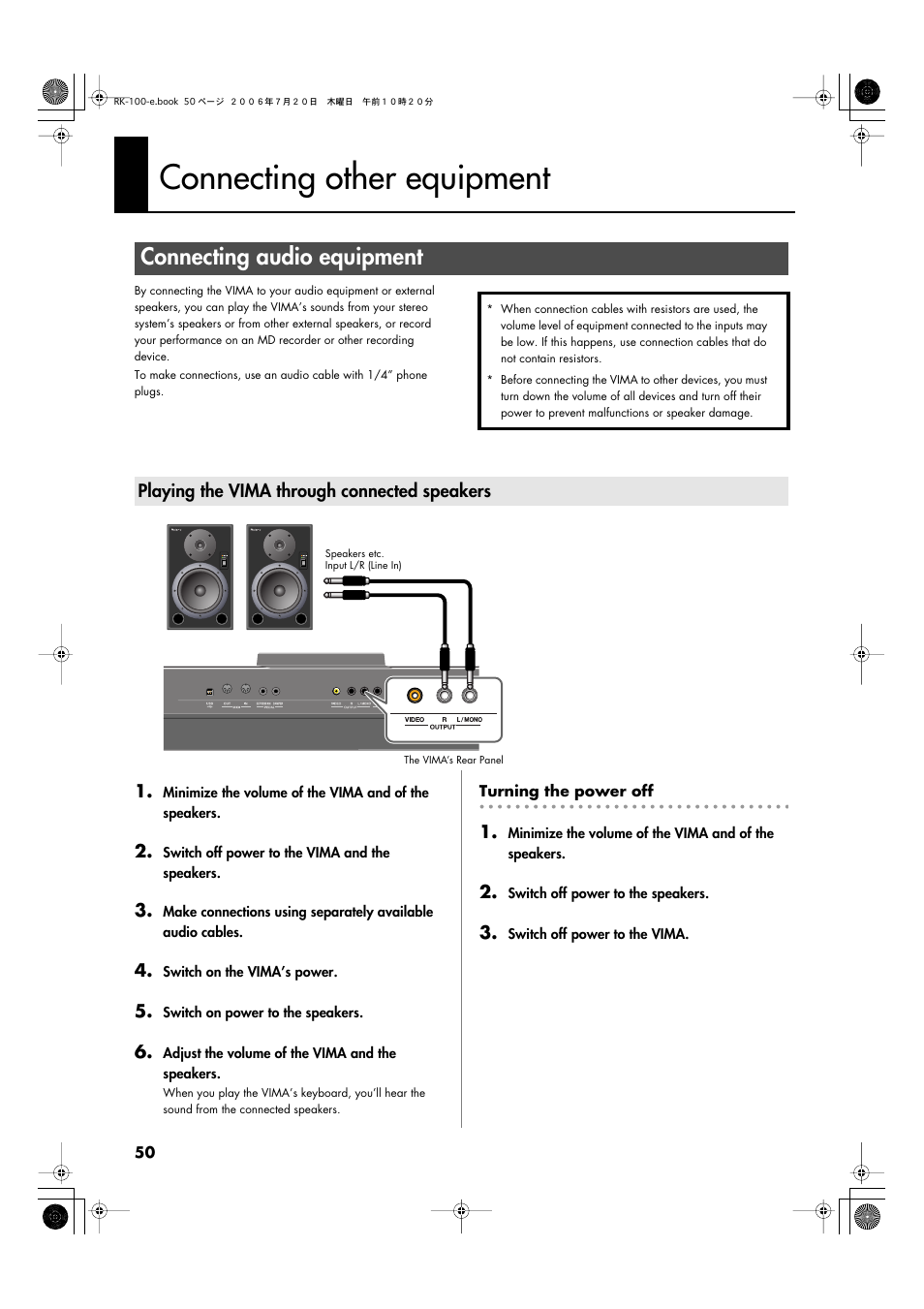 Connecting other equipment, Connecting audio equipment, Playing the vima through connected speakers | The vima (p. 50) | Roland VIMA RK-100 User Manual | Page 50 / 76