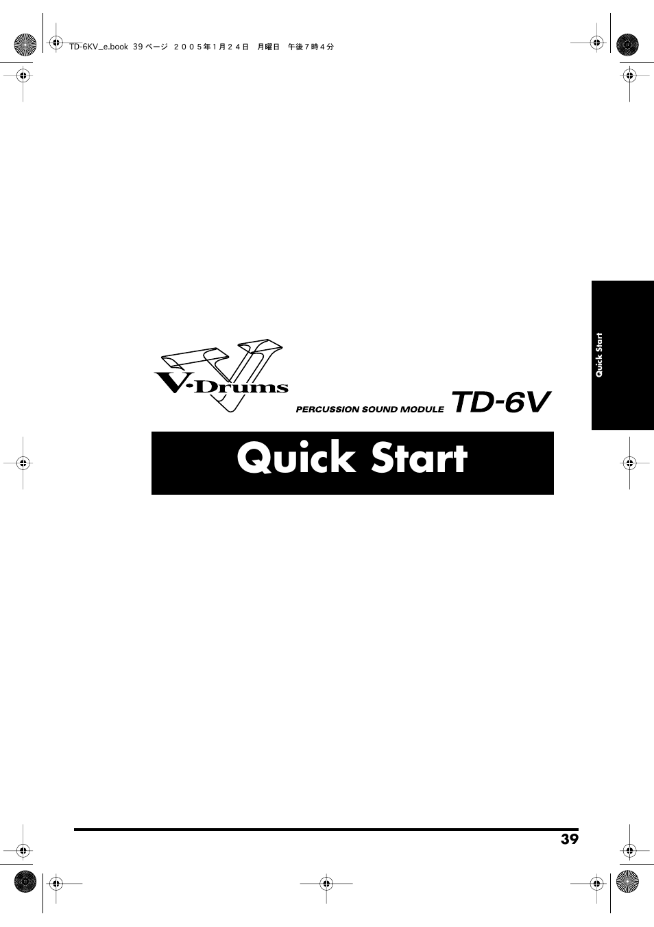 Quick start, Quick start (p. 39) | Roland TD-6V User Manual | Page 39 / 148