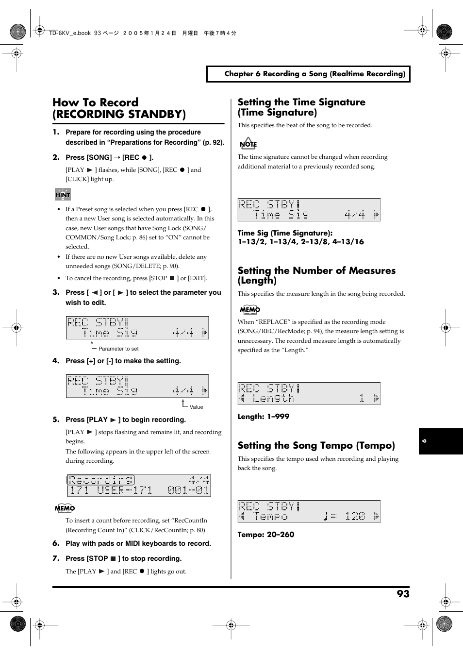 How to record (recording standby), Setting the time signature (time signature), Setting the number of measures (length) | Setting the song tempo (tempo), Recording standby; p. 93), Standby mode (p. 93), Record using the procedure described in “how, To record (recording standby)” (p. 93) | Roland TD-6V User Manual | Page 93 / 148