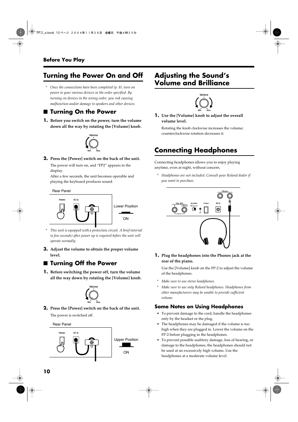 Turning the power on and off, Turning on the power, Turning off the power | Adjusting the sound’s volume and brilliance, Connecting headphones, Adjusts the overall volume level (p. 10), This switch turns the unit on/off (p. 10) | Roland FP-2 User Manual | Page 10 / 76