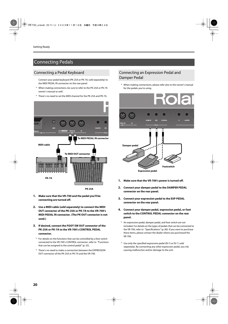 Connecting pedals, Connecting a pedal keyboard, Connecting an expression pedal and damper pedal | Perform using the pedals (p. 20), Connect a damper pedal here (p. 20), This pedal to adjust the volume (p. 20), Here (p. 20). you can use this pedal to control | Roland VR-700 User Manual | Page 18 / 84
