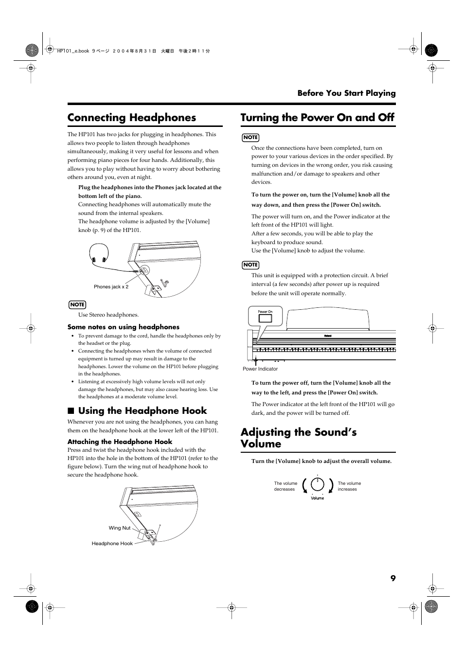 Connecting headphones, Using the headphone hook, Turning the power on and off | Adjusting the sound’s volume, A set of headphones can be connected here (p. 9), Turns the power on/off (p. 9), Adjusts the overall volume level (p. 9) | Roland HP101 User Manual | Page 9 / 40