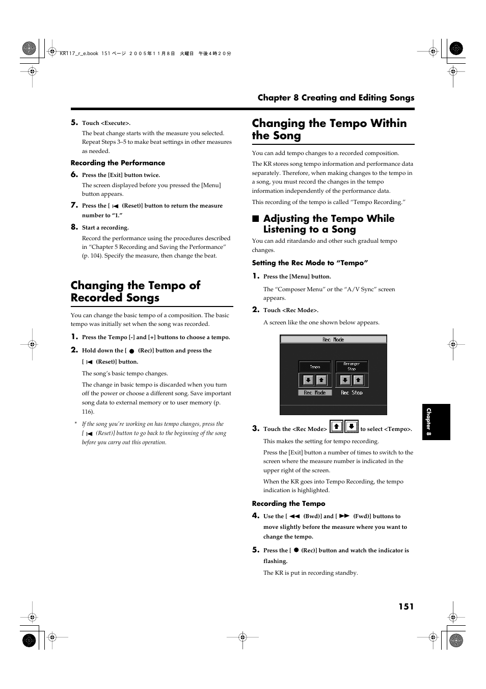 Changing the tempo of recorded songs, Changing the tempo within the song, Adjusting the tempo while listening to a song | Changing the tempo of, Recorded songs” (p. 151) and, Changing the tempo within, The song” (p. 151), Recorded composition. see p. 151 | Roland KR117/115 User Manual | Page 151 / 228
