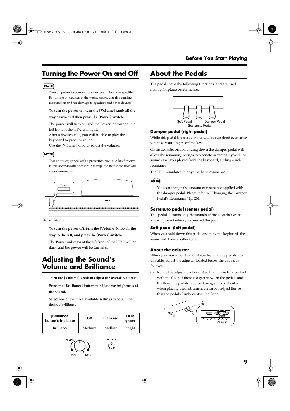 Turning the power on and off, Adjusting the sound’s volume and brilliance, About the pedals | Turns the power on/off (p. 9), Adjusts the overall volume level (p. 9), Adjusts the tone brightness (p. 9), 9 before you start playing | Roland HP-2 User Manual | Page 9 / 44