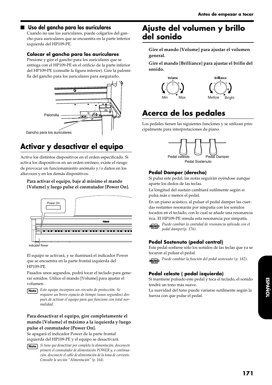 Activar y desactivar el equipo, Ajuste del volumen y brillo del sonido, Acerca de los pedales | Uso del gancho para los auriculares | Roland HP109-PE User Manual | Page 173 / 250