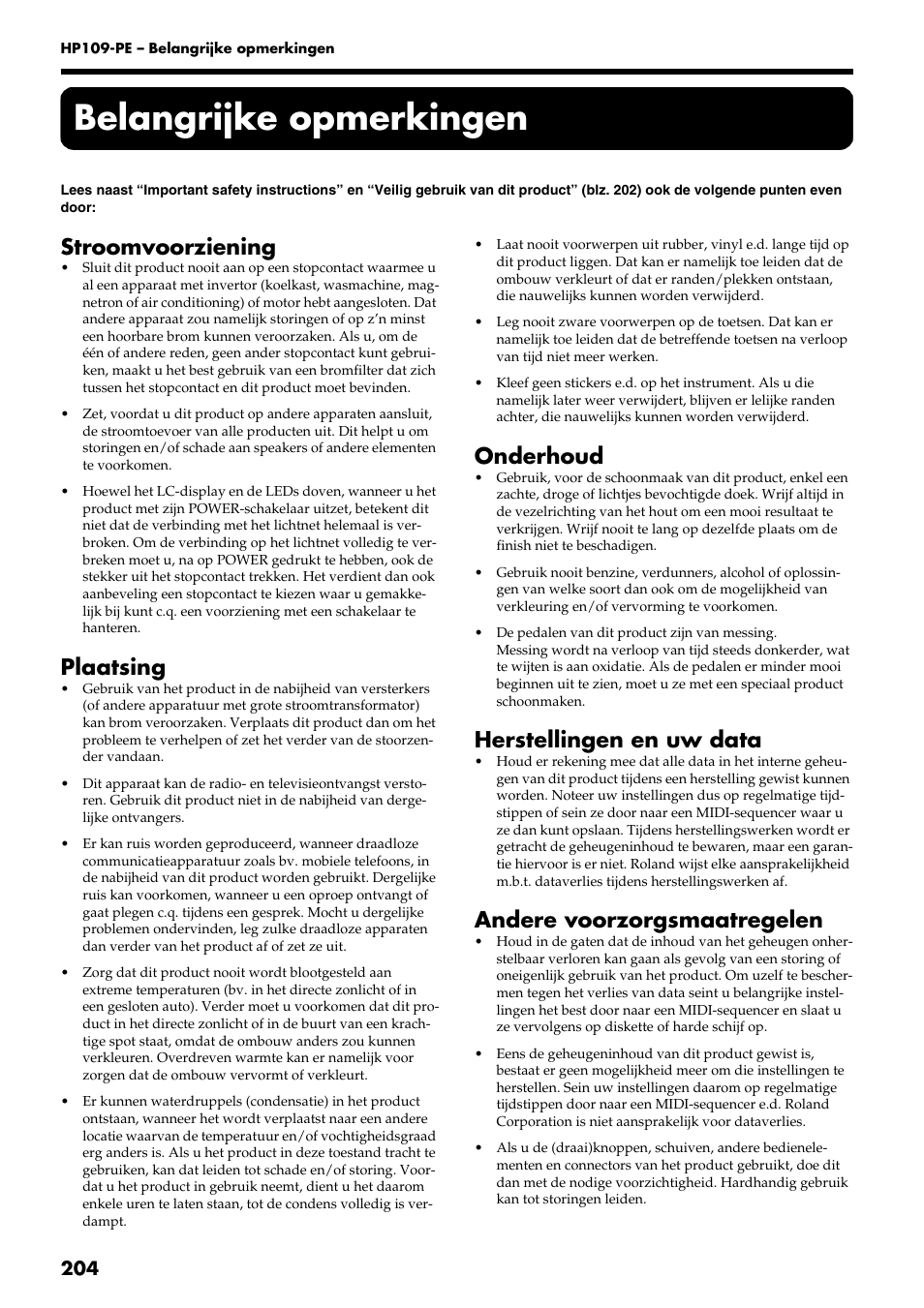 Belangrijke opmerkingen, Stroomvoorziening, Plaatsing | Onderhoud, Herstellingen en uw data, Andere voorzorgsmaatregelen | Roland HP109-PE User Manual | Page 206 / 250
