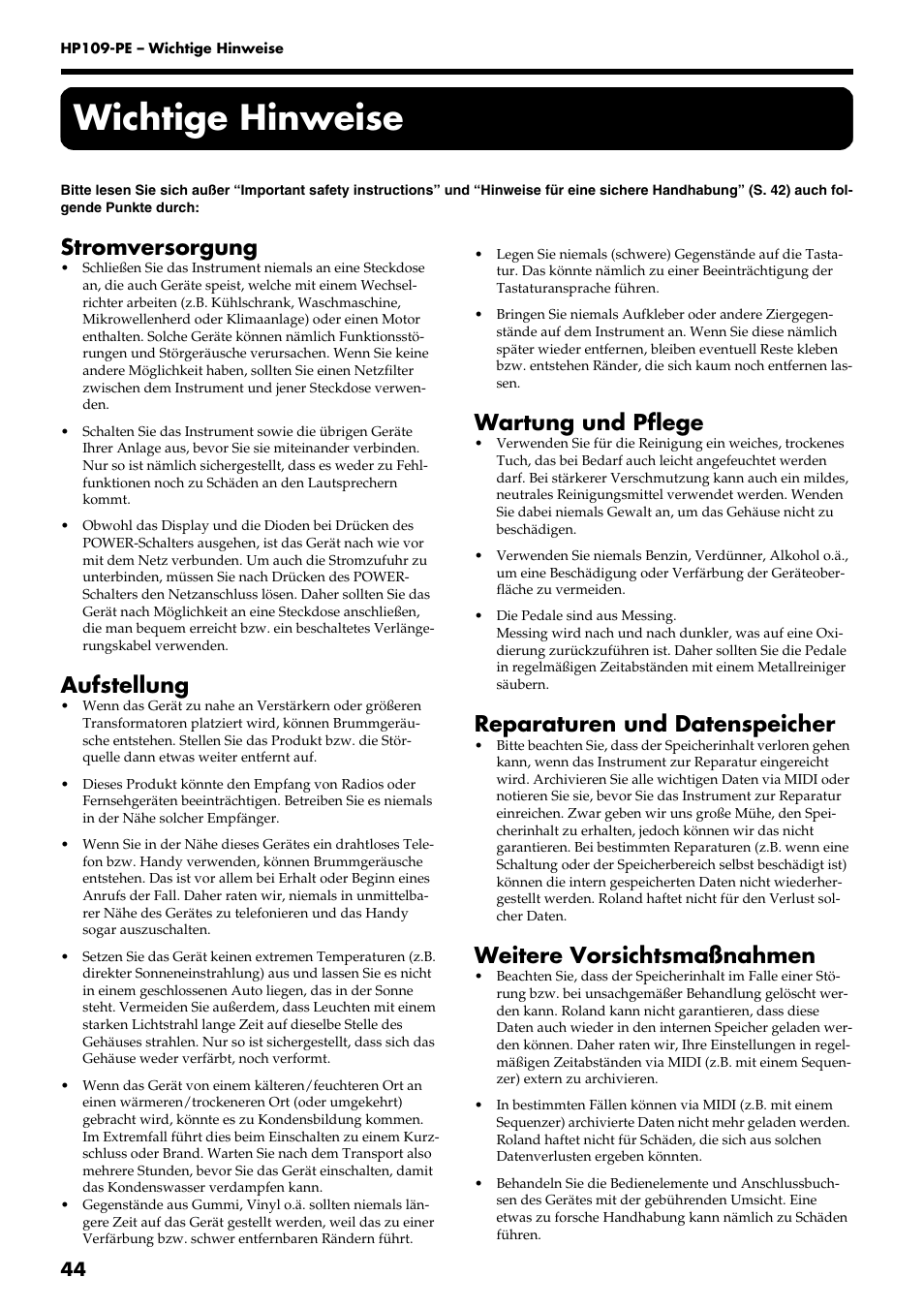 Wichtige hinweise, Stromversorgung, Aufstellung | Wartung und pflege, Reparaturen und datenspeicher, Weitere vorsichtsmaßnahmen | Roland HP109-PE User Manual | Page 46 / 250