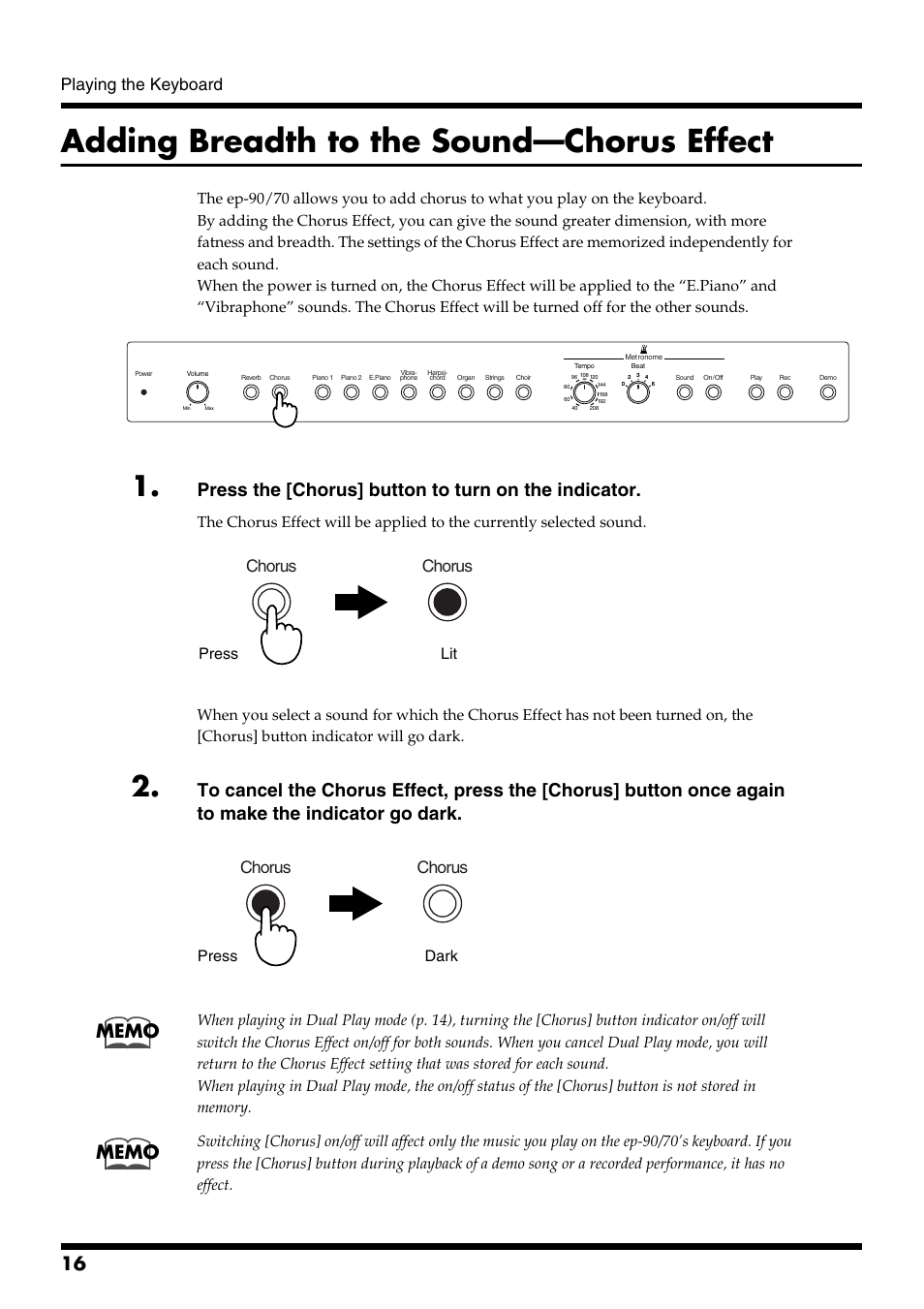 Adding breadth to the sound—chorus effect, Press the [chorus] button to turn on the indicator, Playing the keyboard | Chorus, Press lit, Press dark | Roland ep-90/70 User Manual | Page 16 / 36