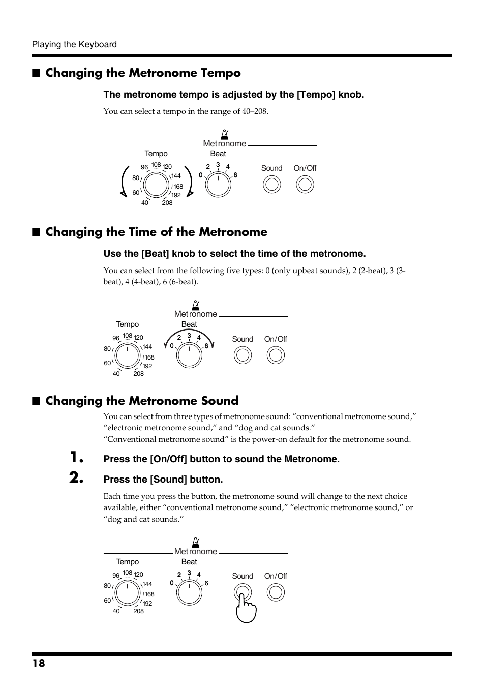 Changing the metronome tempo, Changing the time of the metronome, Changing the metronome sound | Press the [on/off] button to sound the metronome, Press the [sound] button | Roland ep-90/70 User Manual | Page 18 / 36