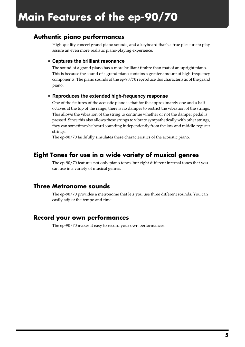 Main features of the ep-90/70, Authentic piano performances, Three metronome sounds | Record your own performances | Roland ep-90/70 User Manual | Page 5 / 36