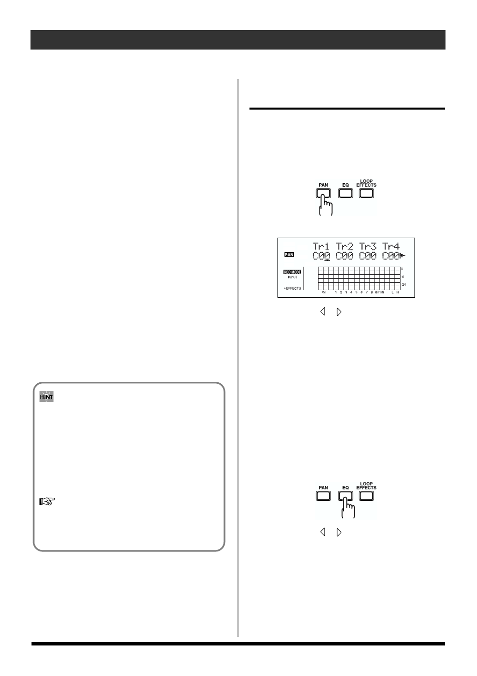 9) adjusting the sound for each track, Setting the positioning (pan) of the sound, Adjusting the tone (track eq) | For the input sound (p. 40, p. 47), 40 recording/playing back a song | Roland BR-864 User Manual | Page 40 / 200