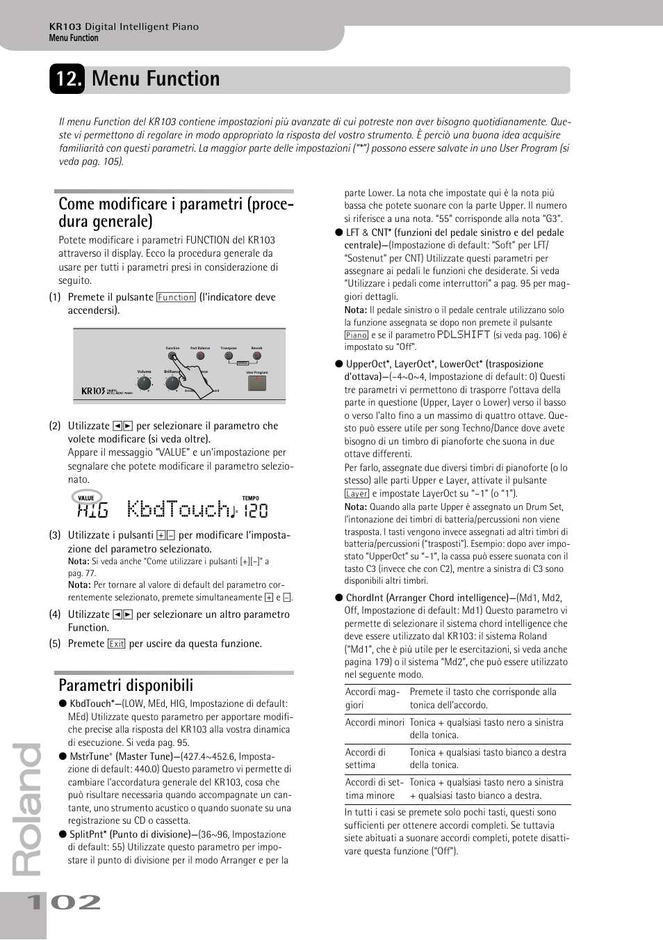 Menu function, Generale) (si veda pag. 102), Veda pag. 102) | Kbdtouch, Come modificare i parametri (proce- dura generale), Parametri disponibili | Roland KR103 User Manual | Page 104 / 186