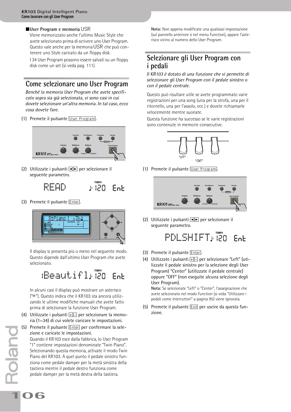 Si veda pag. 106) è, Read, Beautifl | Pdlshift, Come selezionare uno user program, Selezionare gli user program con i pedali, 120 ent | Roland KR103 User Manual | Page 108 / 186