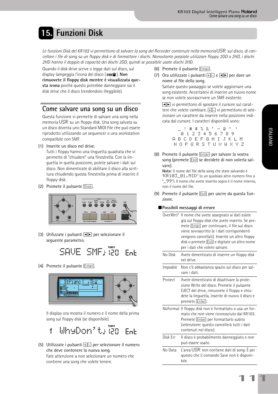 Funzioni disk, Come salvare una song su un disco, Floppy disk si veda pag. 111 | Corrente prima di fare questo (si veda pag. 111), Dovreste salvarla (si veda pag. 111), Inserite un disco nel drive, Save smf, Whydon't, 120 ent | Roland KR103 User Manual | Page 113 / 186
