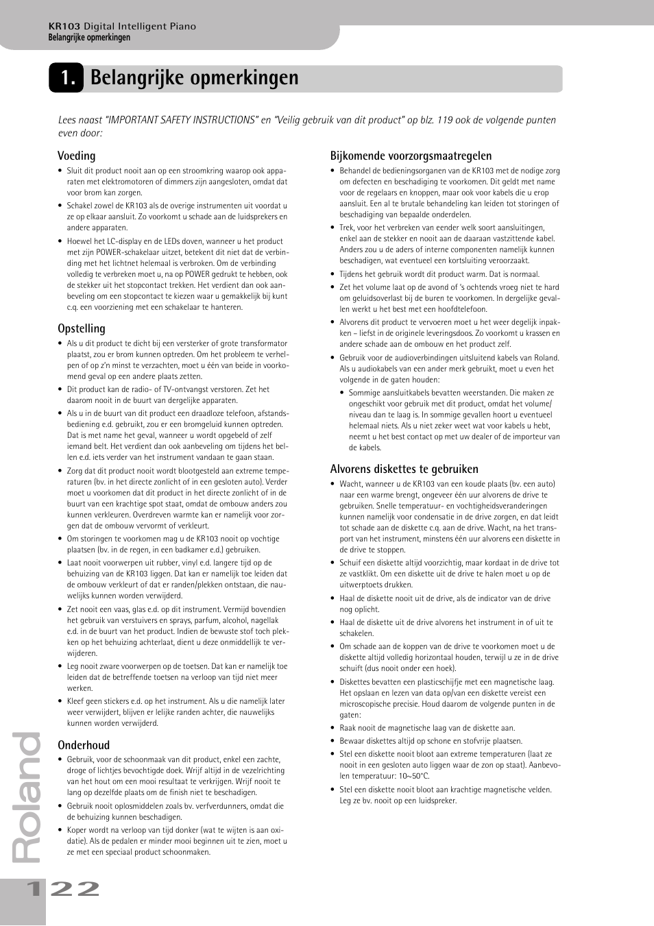 Belangrijke opmerkingen, Alvorens diskettes te gebruiken, Voeding | Opstelling, Onderhoud, Bijkomende voorzorgsmaatregelen | Roland KR103 User Manual | Page 124 / 186