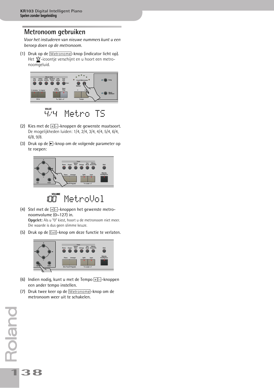 Metronoom gebruiken, Metro ts, Metrovol | Spelen zonder begeleiding, Kr103 digital intelligent piano | Roland KR103 User Manual | Page 140 / 186