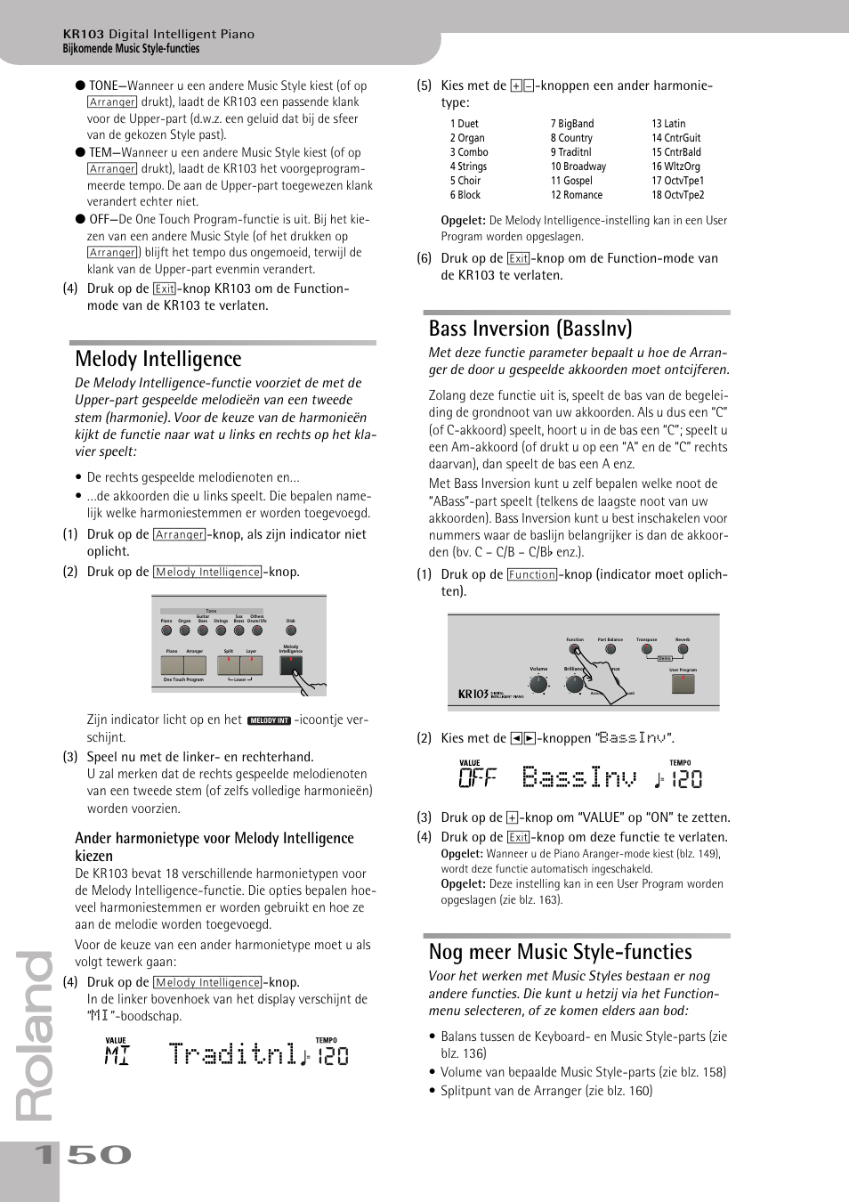 Nienoten (tweede stem e.d.) voorziet. zie blz. 150, Melody intell. (zie blz. 150), Traditnl | Bassinv, Melody intelligence, Bass inversion (bassinv), Nog meer music style-functies, Ander harmonietype voor melody intelligence kiezen | Roland KR103 User Manual | Page 152 / 186