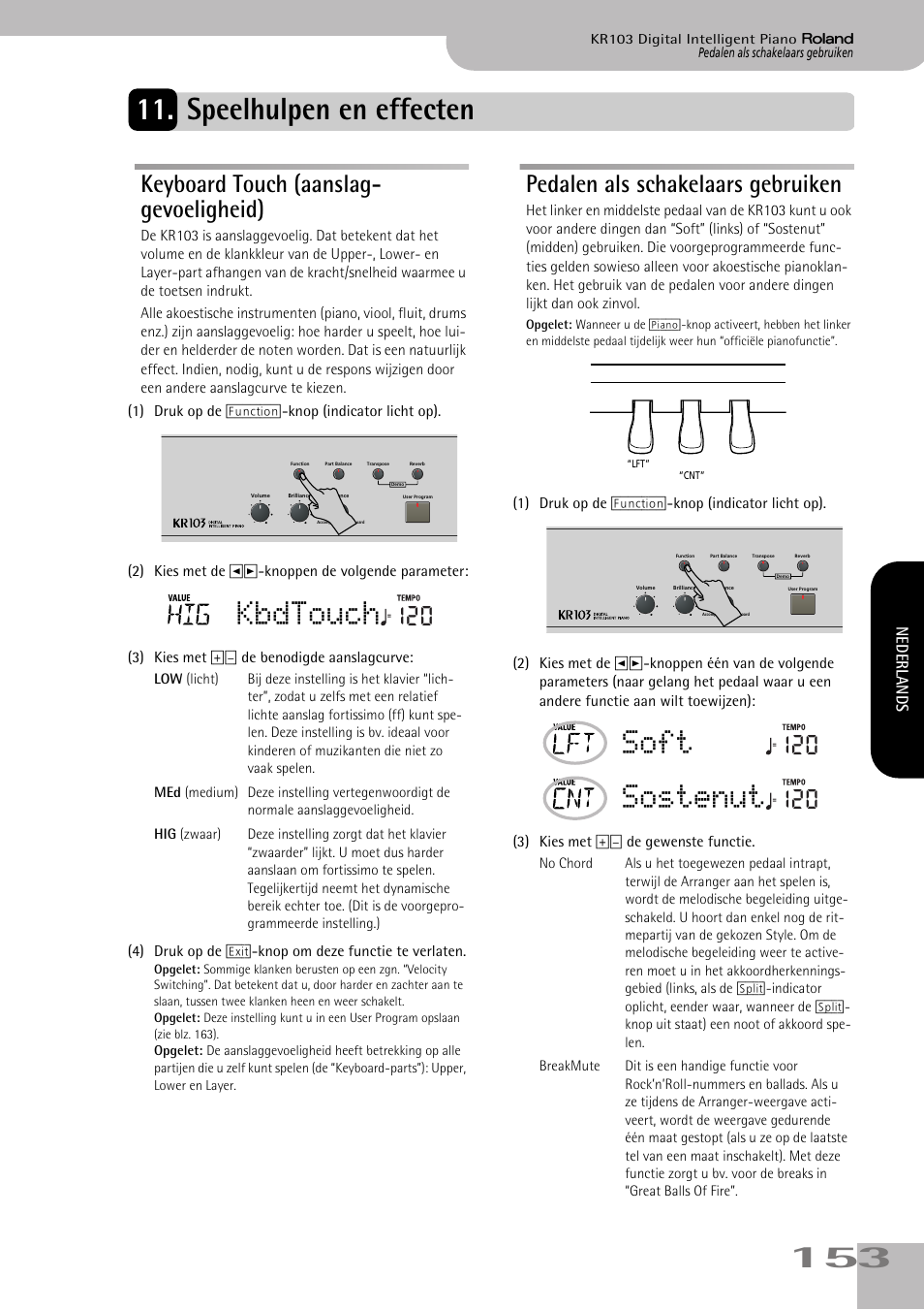 Speelhulpen en effecten, Aanslaggevoeligheid (zie blz. 153), Kbdtouch | Soft, Sostenut, Keyboard touch (aanslag- gevoeligheid), Pedalen als schakelaars gebruiken, Nederlands | Roland KR103 User Manual | Page 155 / 186