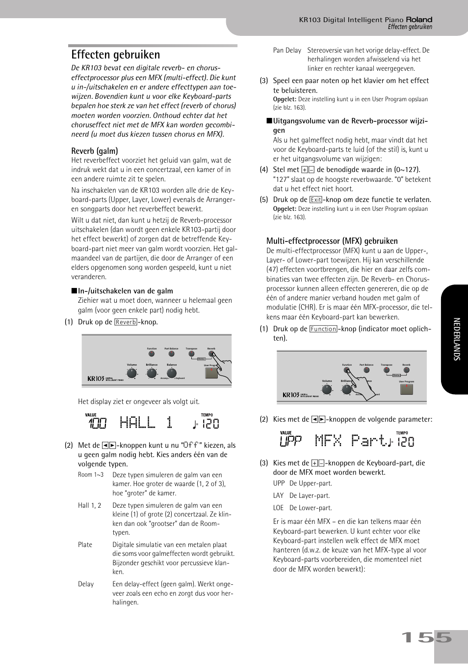 Effecten gebruiken, Tale reverbeffect te wijzigen (blz. 155). druk hem, Zie blz. 155) | Hall 1, Mfx part, Reverb (galm), Multi-effectprocessor (mfx) gebruiken, Nederlands | Roland KR103 User Manual | Page 157 / 186