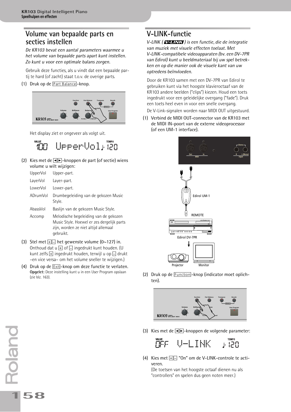 Op blz. 158 komt u te weten hoe het volume van de, Volume van de keyboard-parts (zie blz. 158), Uppervol | V-link, Volume van bepaalde parts en secties instellen, V-link-functie | Roland KR103 User Manual | Page 160 / 186
