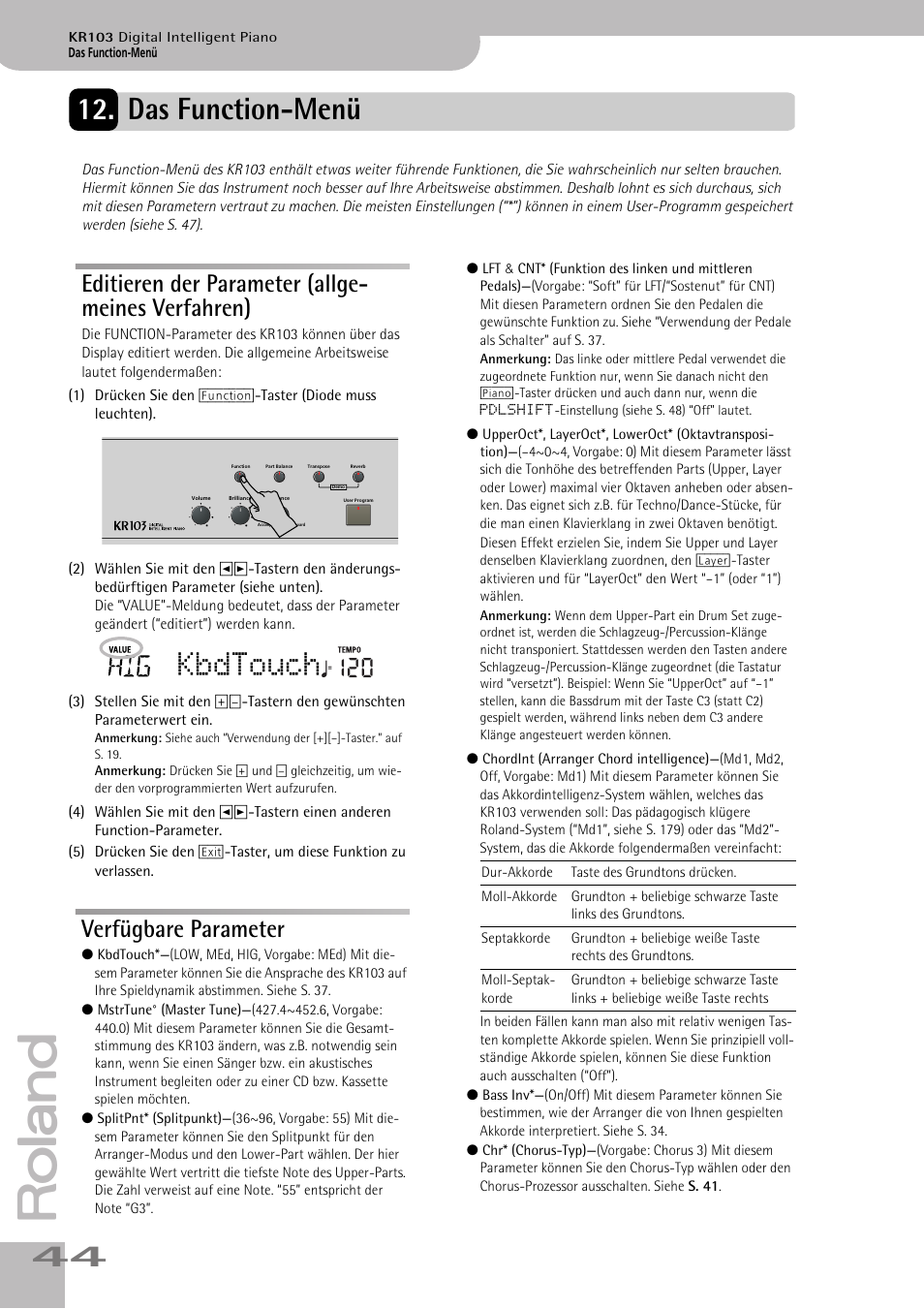Das function-menü, Arranger-splitpunkt (siehe s. 44), Gesamtstimmung (siehe s. 44) | Kbdtouch, Editieren der parameter (allge- meines verfahren), Verfügbare parameter | Roland KR103 User Manual | Page 46 / 186