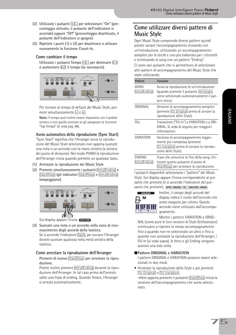 Come utilizzare diversi pattern di music style, Come cambiare il tempo, Avvio automatico della riproduzione (sync start) | Come arrestare la riproduzione dell’arranger, Italiano | Roland KR103 User Manual | Page 77 / 186