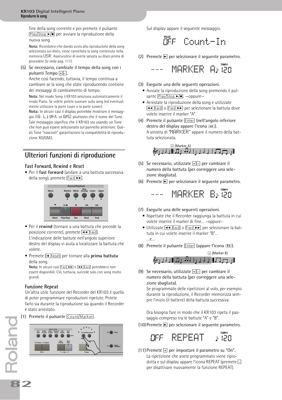 Ulteriori funzioni di riproduzione, Fast forward, rewind e reset funzione repeat, Count-in | Marker a, Marker b, Repeat, Fast forward, rewind e reset, Funzione repeat | Roland KR103 User Manual | Page 84 / 186