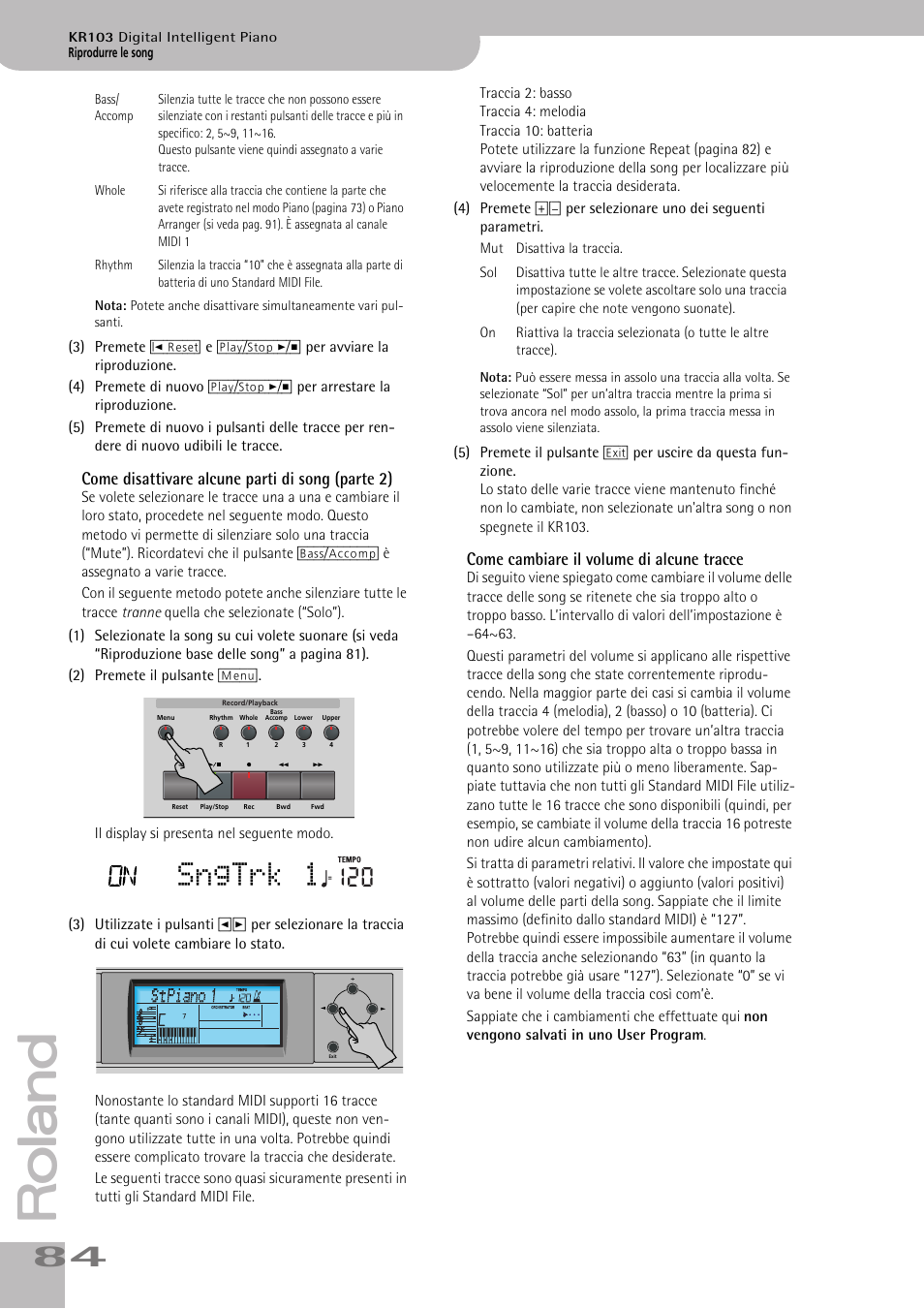 Sngtrk 1, Come disattivare alcune parti di song (parte 2), Come cambiare il volume di alcune tracce | Roland KR103 User Manual | Page 86 / 186